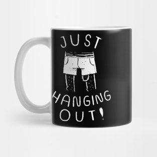 just hanging out Mug